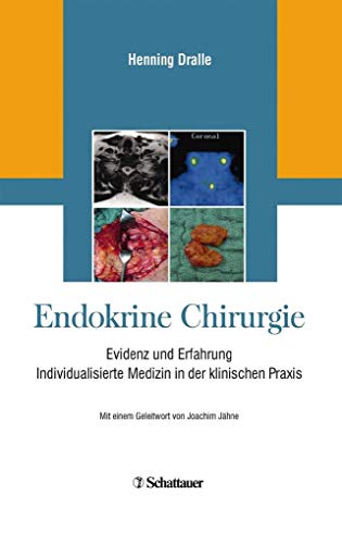 Stock image for Endokrine Chirurgie: Evidenz Und Erfahrung - Personalisierte Medizin In Der Klinischen Praxis for sale by Revaluation Books