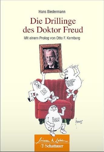 Die Drillinge des Doktor Freud: Mit einem Prolog von Otto F. Kernberg (9783794529377) by Biedermann, Hans