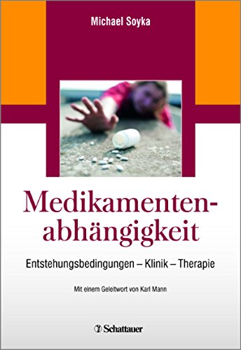 Imagen de archivo de Medikamentenabhngigkeit: Entstehungsbedingungen - Klinik - Therapie a la venta por medimops