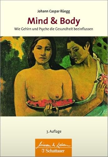 Beispielbild fr Mind & Body: Wie Gehirn und Psyche die Gesundheit beeinflussen Wissen & Leben Herausgegeben von Wulf Bertram zum Verkauf von medimops