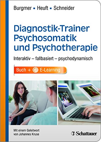 9783794552085: Diagnostik-Trainer Psychosomatik und Psychotherapie: Interaktiv - fallbasiert - psychodynamisch