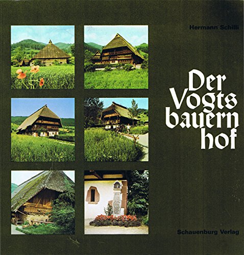 Der Vogtsbauernhof- Schwarzwälder Freilichtmuseum mit Fotos von Heinz Finke und Rolf Heitz.