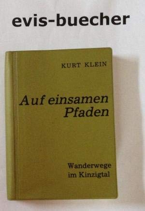 Imagen de archivo de Auf einsamen Pfaden. Wanderungen im Kinzigtal a la venta por Versandantiquariat Felix Mcke