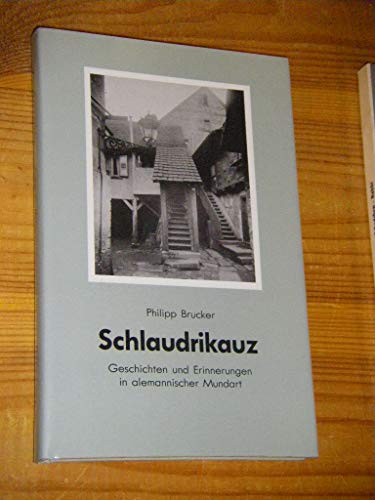 Beispielbild fr Schlaudrikauz. Geschichten und Erinnerungen in alemannischer Mundart zum Verkauf von medimops