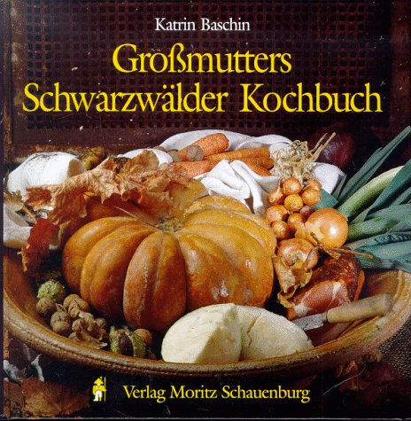 Beispielbild fr Gromutters Schwarzwlder Kochbuch zum Verkauf von medimops