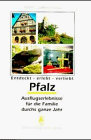 Stock image for Pfalz. Ausflugserlebnisse fr die Familie durchs ganze Jahr for sale by Versandantiquariat Felix Mcke
