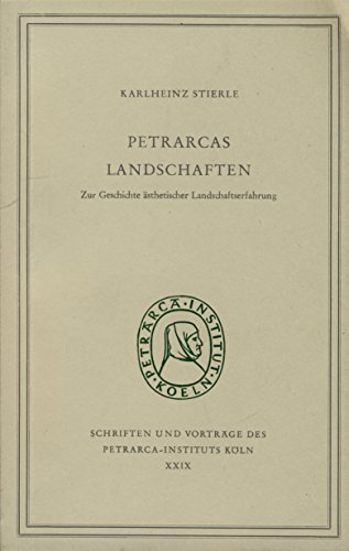 Beispielbild fr Petrarcas Landschaften zur Geschichte sthet. Landschaftserfahrung zum Verkauf von Antiquariat Stefan Krger