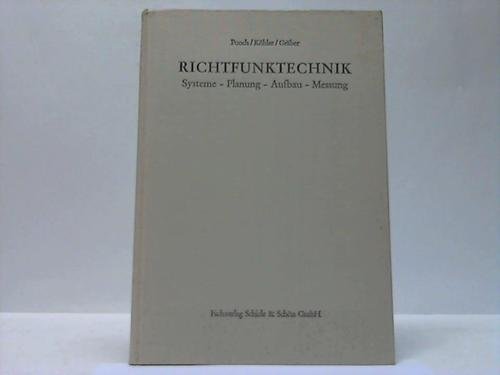 Beispielbild fr Richtfunktechnik : Systeme, Planung, Aufbau, Messung zum Verkauf von medimops