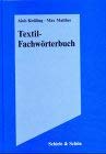 Beispielbild fr Textil - Fachwrterbuch (5. Aufl.) zum Verkauf von medimops