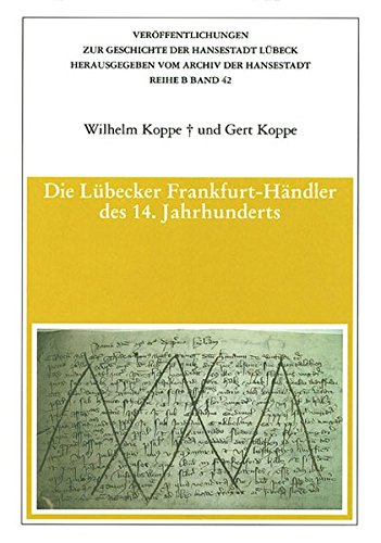 Beispielbild fr Die Lbecker Frankfurt-Hndler des 14. Jahrhunderts zum Verkauf von Buchpark