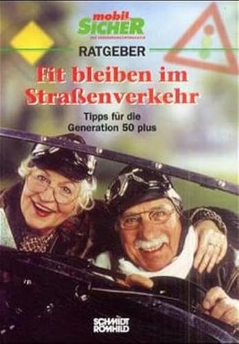 Stock image for Fit bleiben im Straenverkehr: Tipps fr die Generation 50 plus for sale by medimops