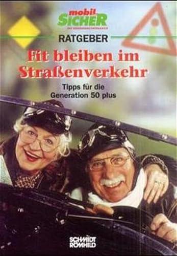 Stock image for Fit bleiben im Straenverkehr: Tipps fr die Generation 50 plus for sale by medimops