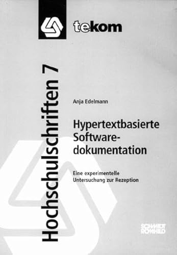 Beispielbild fr Hypertextbasierte Softwaredokumentation Eine experimentelle Untersuchung zur Rezeption zum Verkauf von Buchpark