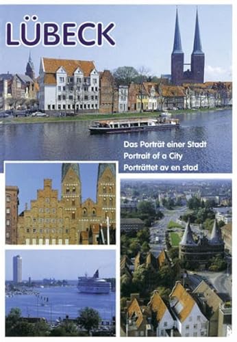 Lübeck. Das Porträt einer Stadt / Portrait of a city /Porträttet av en stad - Groth, Klaus J