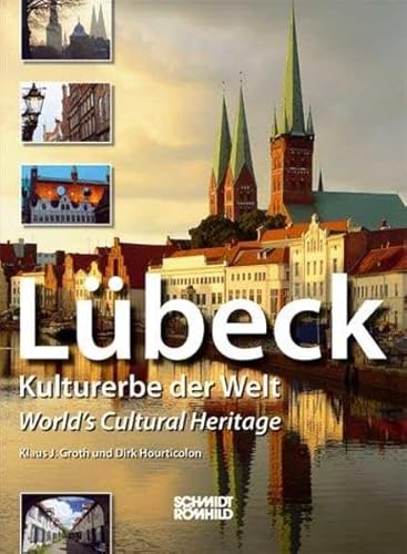 Stock image for Lbeck - Kulturerbe der Welt - World's Culture Heritage for sale by medimops