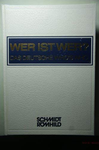Wer ist wer? Das Deutsche Who s Who. XXXIII. Ausgabe