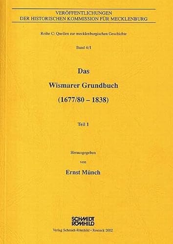 9783795037352: Das Wismarer Grundbuch (1677/80 - 1838) 1: Band 1