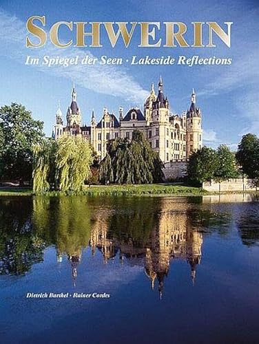 Stock image for Schwerin: Im Spiegel der Seen - Lakeside Reflections for sale by medimops