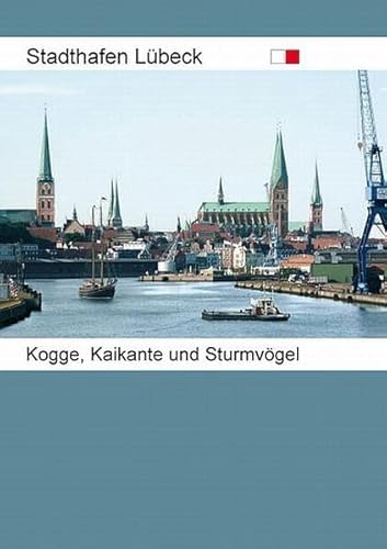 Imagen de archivo de Stadthafen Lbeck: Kogge, Kaikante und Sturmvgel a la venta por medimops