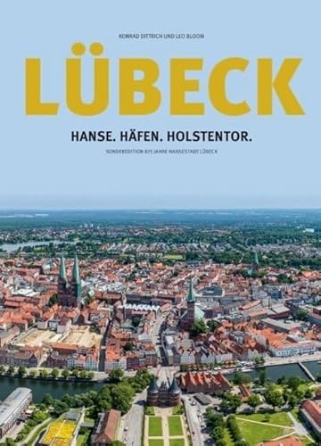 Stock image for Lbeck: Hanse.Hfen.Holstentor: Sonderedition 875 Jahre Hansestadt Lbeck for sale by medimops