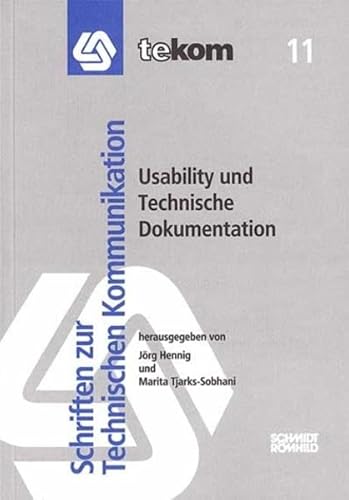 Beispielbild fr Usability und Technische Dokumentation Gesellschaft fr Technische Kommunikation: Tekom-Schriften zur technischen Kommunikation Band. 11 zum Verkauf von Bernhard Kiewel Rare Books