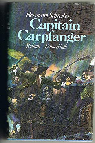 Beispielbild für Capitain Carpfanger. Historischer Abenteuerroman zum Verkauf von medimops