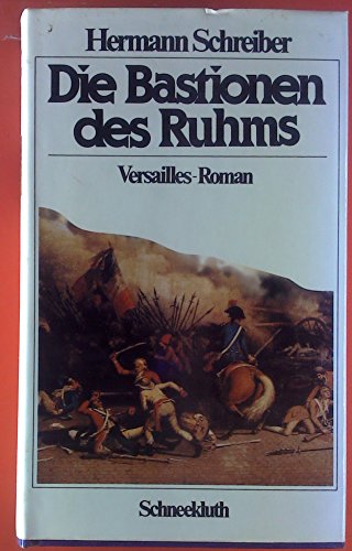 Die Bastionen des Ruhms (German Edition) (9783795104610) by Schreiber, Hermann