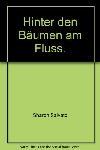 Stock image for Hinter den Bumen am Fluss. Roman for sale by Versandantiquariat Felix Mcke