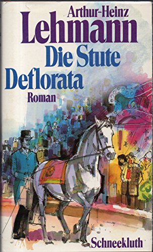 Beispielbild fr Die Stute Deflorata zum Verkauf von ThriftBooks-Dallas