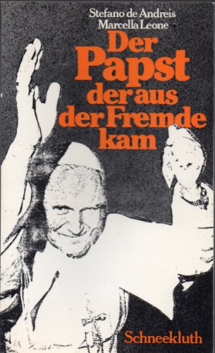 Beispielbild fr Der Papst der aus der Fremde kam. (Johannes Paul II.) zum Verkauf von medimops
