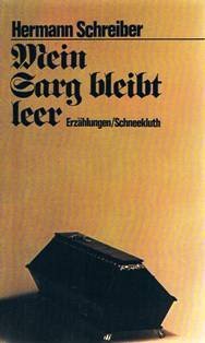 Mein Sarg bleibt leer: ErzaÌˆhlungen (German Edition) (9783795106553) by Schreiber, Hermann