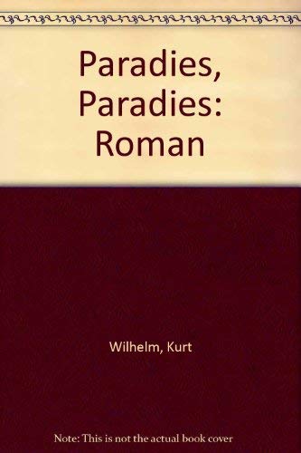 Paradies, Paradies. Roman.