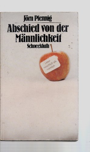 Beispielbild fr Abschied von der Mnnlichkeit zum Verkauf von Versandantiquariat Felix Mcke