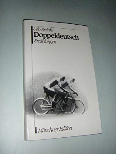 Doppeldeutsch : Erzählungen. Münchner Edition