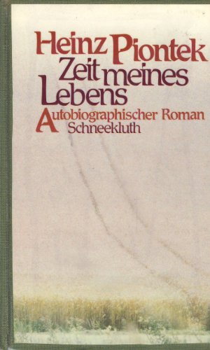 Zeit meines Lebens : autobiograph. Roman.