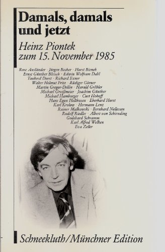 Beispielbild fr Damals, damals und jetzt. Heinz Piontek zum 15. November 1985 zum Verkauf von Gerald Wollermann