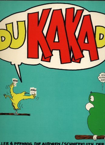 Du Kaka Du.