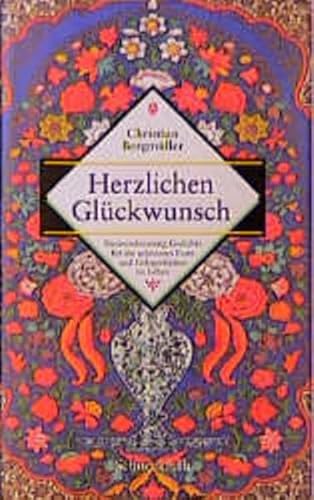 Beispielbild fr Herzlichen Glckwunsch: Neunundneunzig Gedichte zu den schnsten Festen und Gelegenheiten im Leben zum Verkauf von Gabis Bcherlager