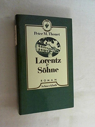 Beispielbild fr Lorentz und Shne : Roman zur Fernsehserie zum Verkauf von Paderbuch e.Kfm. Inh. Ralf R. Eichmann