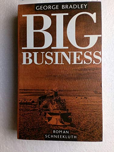 Big Business. Roman. Aus dem Amerikanischen von Rainer Lehmann.