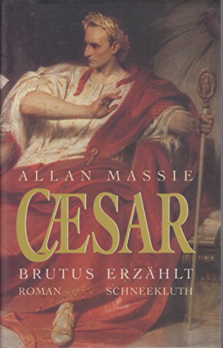 9783795113247: Caesar : Brutus erzhlt ; Roman