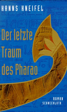 Stock image for Der letzte Traum des Pharao for sale by medimops