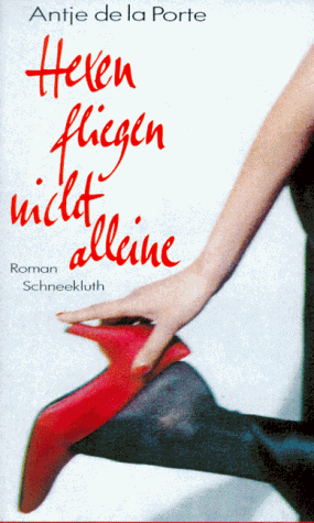 Stock image for Hexen fliegen nicht alleine : Roman for sale by Harle-Buch, Kallbach