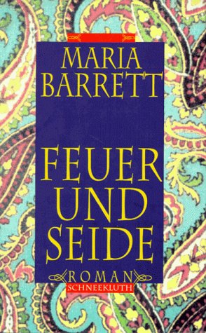 Beispielbild fr Feuer und Seide. Roman. Hardcover mit Schutzumschlag zum Verkauf von Deichkieker Bcherkiste