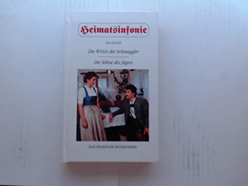 Stock image for Die Wirtin der Schmuggler / Die Shne des Jgers. Zwei dramatische Heimatromane. (Heimatsinfonie) for sale by medimops
