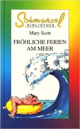 Stock image for Frhliche Ferien am Meer for sale by Lenzreinke Antiquariat