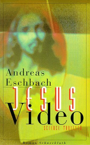 9783795116255: Jesus Video - Eschbach, Andreas