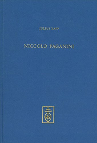 Niccolo Paganini. - Kapp, Julius