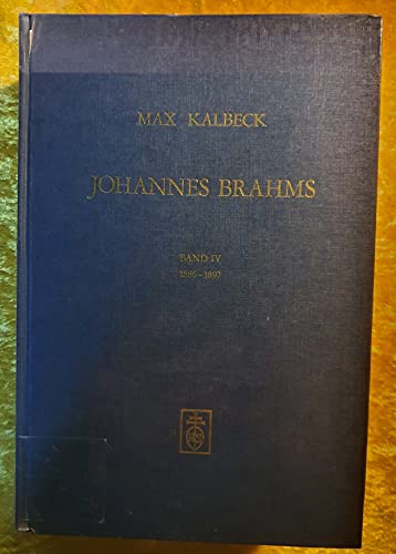 9783795201890: Johannes Brahms. Nachdruck der jeweils letzten Auflage aus den Jahren 1912 bis 1921 mit zustzlichen Seitenverweisen in den Inhaltsverzeichnissen: ... letzten Auflage aus den Jahren...: 1886-1897 - Kalbeck, Max