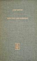 Beispielbild fr Menuett und Scherzo. Ein Beitrag zur Entwicklungsgeschichte und Soziologie des Tanzsatzes in der Wiener Klassik. zum Verkauf von Antiquariat Haufe & Lutz